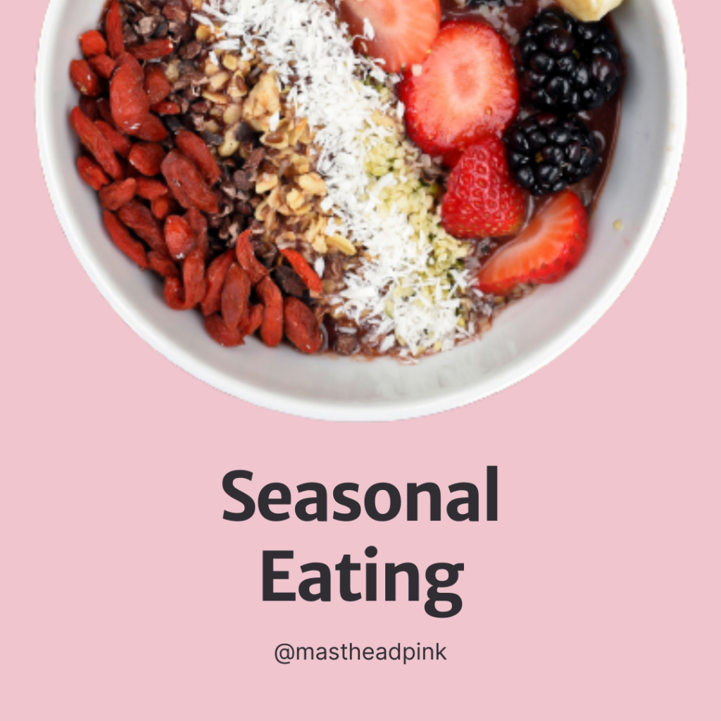 nutritious breakfast of seasonal berries - seasonal eating benefits 